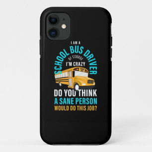 I Am A School Bus Driver Case-Mate iPhone Case