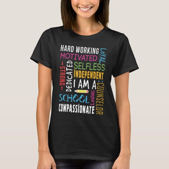 I Am A School Counsellor Appreciation  T-Shirt (Front)
