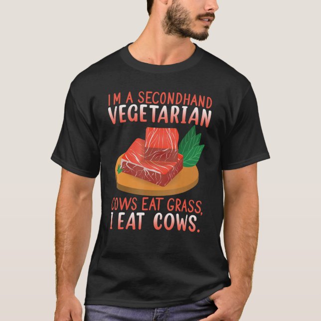 I Am A Secondhand Vegetarian  Vegan T-Shirt (Front)