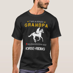 I Am A Simple Grandpa I Love My Grandchildren And  T-Shirt