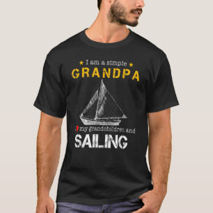 I Am A Simple Grandpa I Love My Grandchildren And T-Shirt