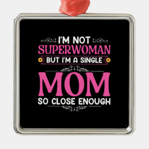 I Am A Single Mum Metal Tree Decoration