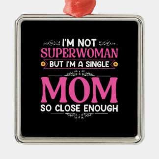 I Am A Single Mum Metal Tree Decoration