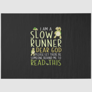 I Am A Slow Runner Funny Turtle Lover Running Tissue Paper
