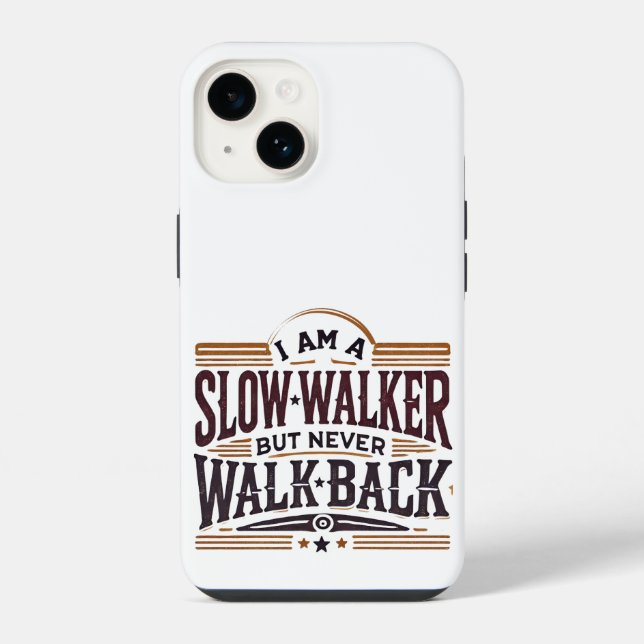 I am a slow walker but never wack iPhone Case (Back)