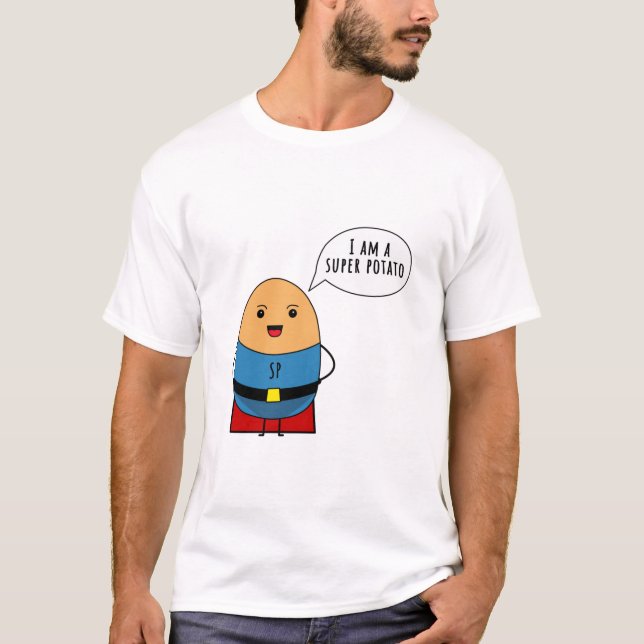 I am a super potato T-Shirt (Front)