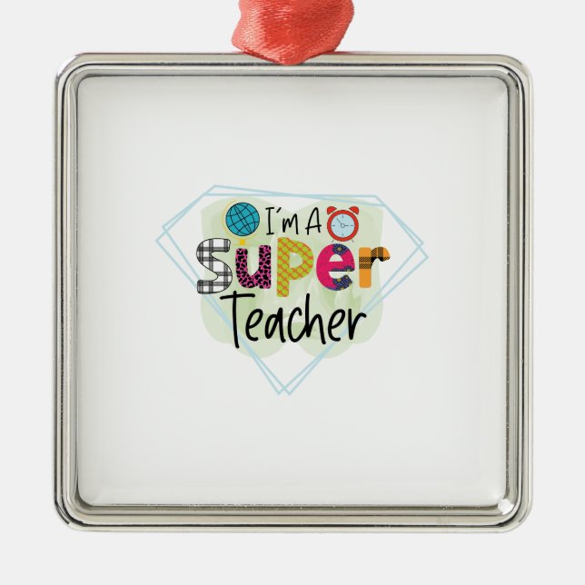 I Am A Super Teacher Metal Tree Decoration (Front)