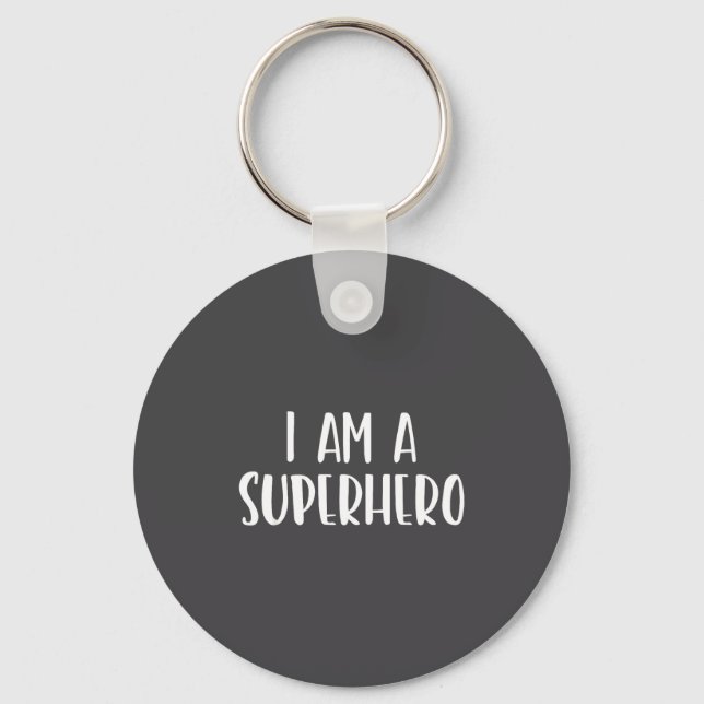 I Am A Superhero Halloween I'm Costume Easy Funny  Key Ring (Front)