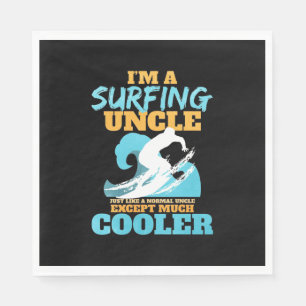I Am A Surfing Uncle Napkin