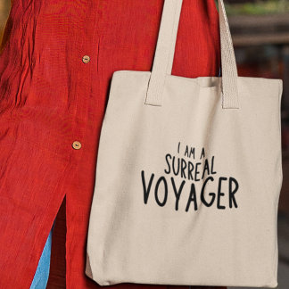 I am a Surreal Voyager Adventure Explore Travel Tote Bag