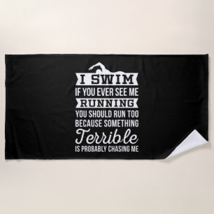 I Am A Swimmer Beach Towel
