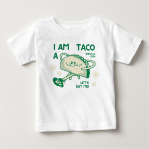 I am a taco baby T-Shirt