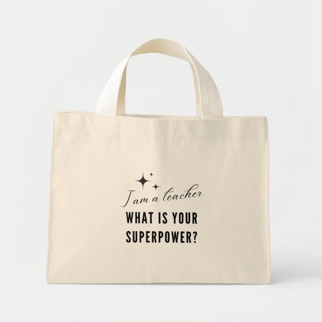 I Am A Teacher Canvas Tote (Front)