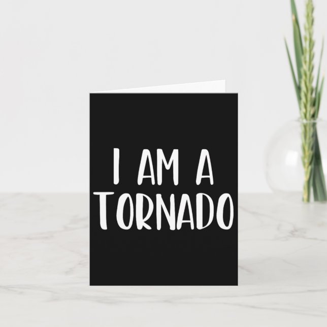 I Am A Tornado Halloween I'm Simple Costume Easy F Card (Front)