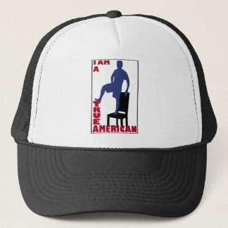 I am a True American Trucker Hat