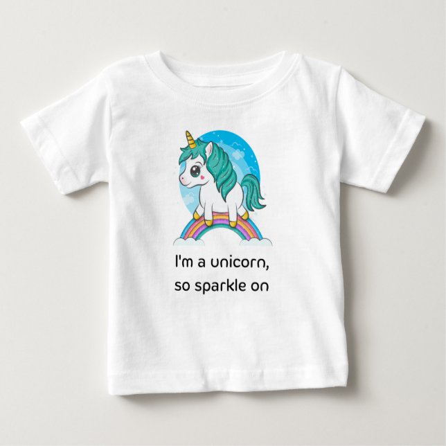 I am a unicorn  baby T-Shirt (Front)