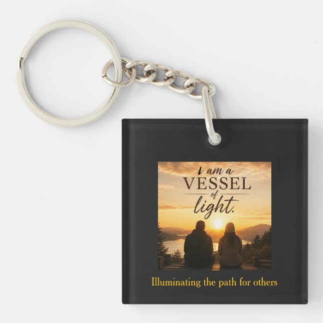 I Am a Vessel of Light Key Ring (Front)