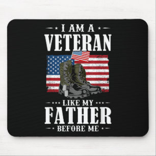 I Am A Veteran Like My Father Before Me American F Mouse Pad