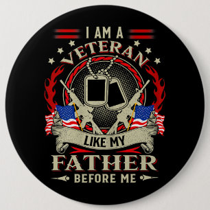 I Am A Veteran Like My Father Before Me Flag Usa F 6 Cm Round Badge