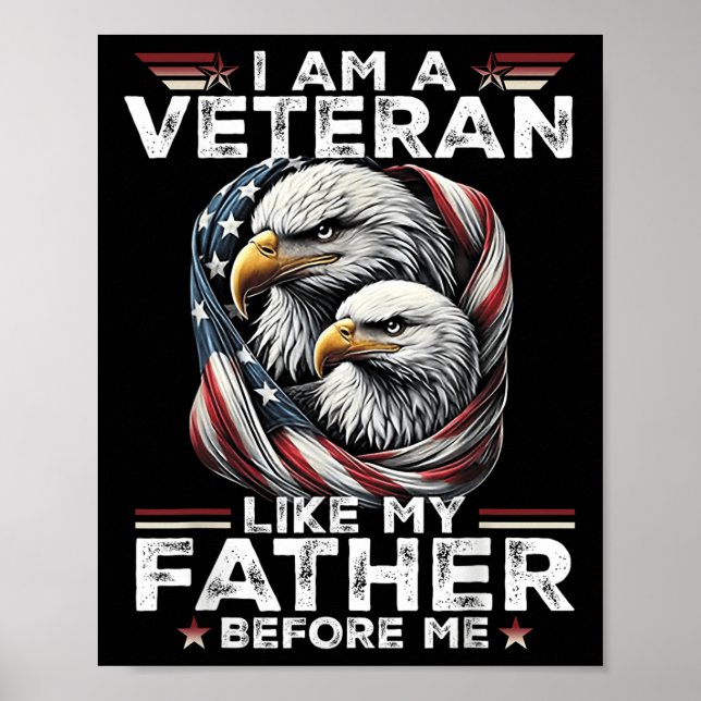 I Am A Veteran Like My Father Before Me  Poster (Front)