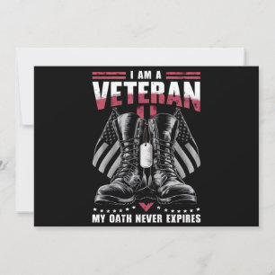 I am A Veteran My Oath Never Expires Veteran Day  Invitation