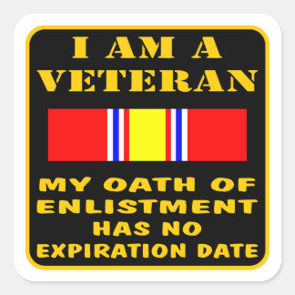 I Am A Veteran My Oath Of Enlistment Has No Expire Square Sticker