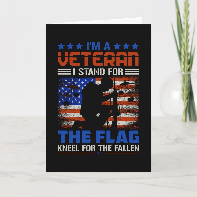 I Am A Veteran Stand For The Flag - USA Hero Gift Card (Front)