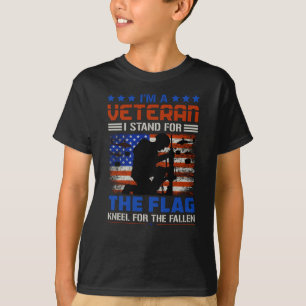 I Am A Veteran Stand For The Flag - USA Hero Gift T-Shirt