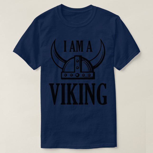 I Am A Viking 11 T-Shirt (Design Front)