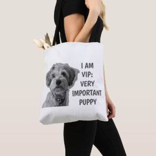 I am a VIP: Very Important Puppy, cute dog Tote Bag