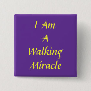 I, Am , A, Walking , Miracle 15 Cm Square Badge