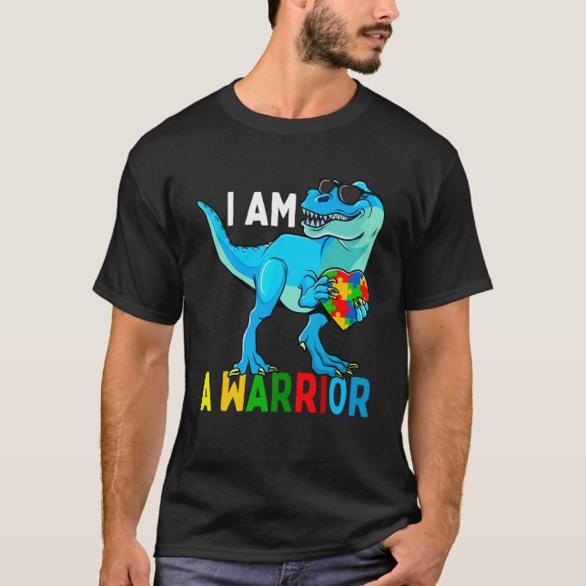 I Am A Warrior Autism Family Dinosaur Autism Aware T-Shirt (Front)