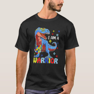I Am A Warrior Autism Family Trex Dinosaur Autism T-Shirt