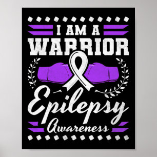 I Am A Warrior Epilepsy Awareness Poster