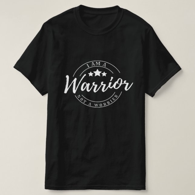 I Am a Warrior Faith-Based T-Shirt (Design Front)