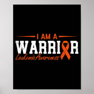 I Am A Warrior Leukaemia Awareness Fighter Survivo Poster