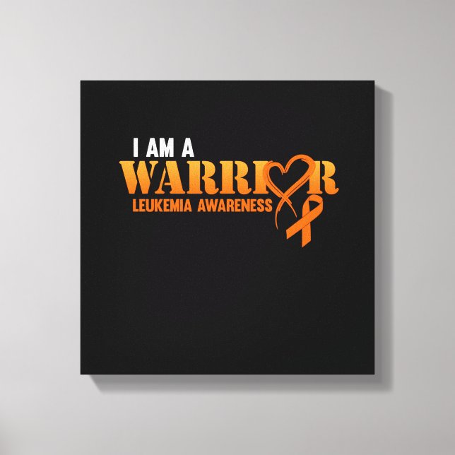 I Am A Warrior Leukaemia Awareness Orange Ribbon Canvas Print (Front)
