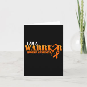 I Am A Warrior Leukaemia Awareness Orange Ribbon G Card