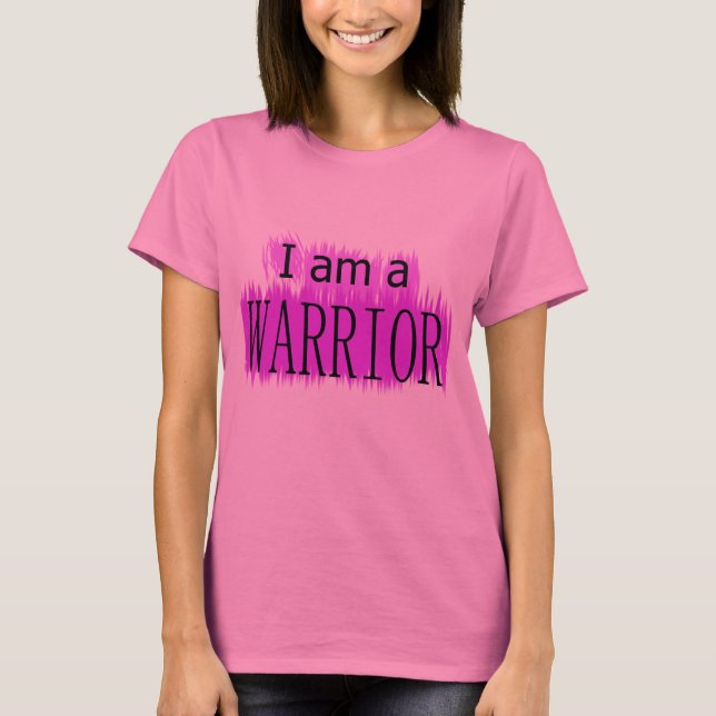 I am a warrior T-Shirt (Front)
