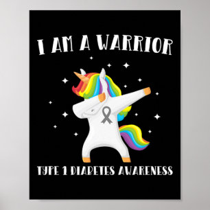I Am A Warrior Type 1 Diabetes Awareness Poster