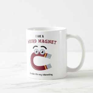 I Am a Weird Magnet Mug