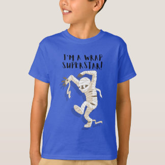 I am a Wrap Superstar Mummy Funny Halloween  T-Shirt