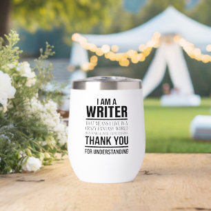 I Am a Writer Funny Author Gift