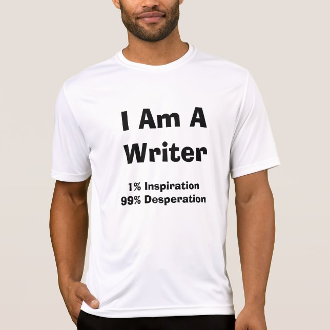 I Am A Writer Gift T-Shirt (Front)