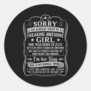 I Am Already Taken By Freaking Awesome Girl Born I Classic Round Sticker