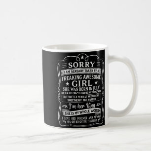 I Am Already Taken By Freaking Awesome Girl Born I Coffee Mug