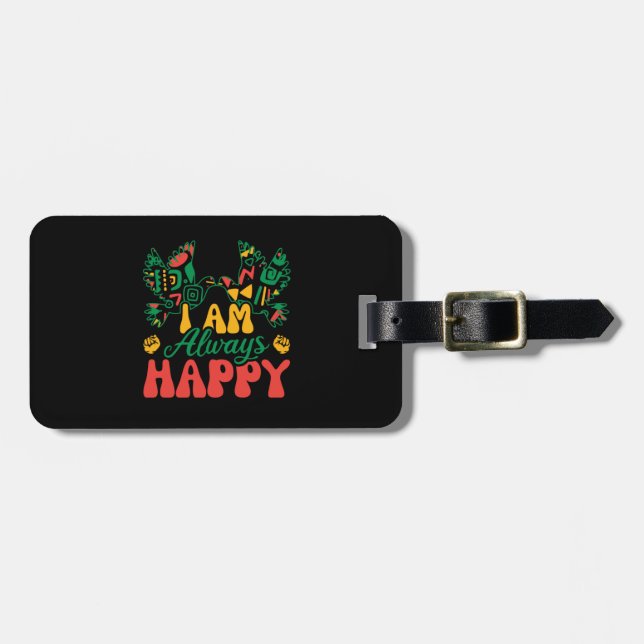 i_am_always_happy_02 luggage tag (Front Horizontal)