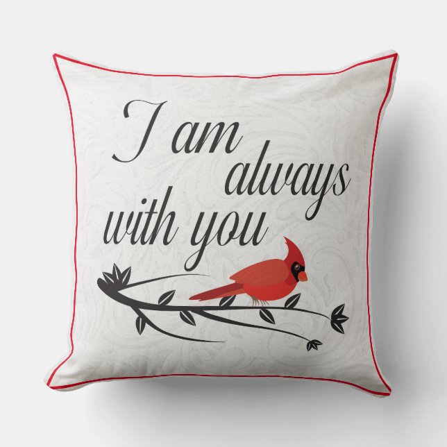 I Am Always With You - Red Cardinal Memorial    v Cushion (Front)