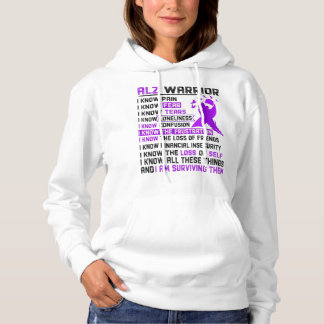 I Am Alz Warrior I Know All These Things And I Am  Hoodie