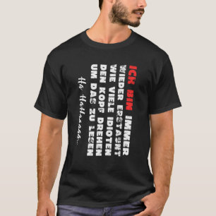 I Am Amazed How Many Idiots Turn Their Head T-Shirt